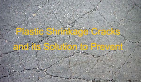 Prevention Of Plastic Shrinkage Cracks in Concrete