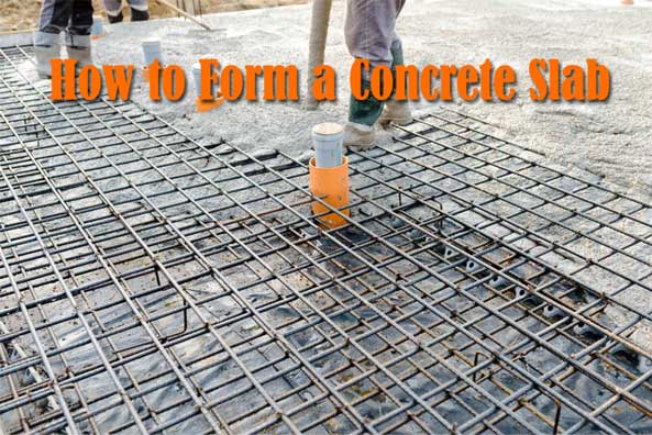 form a concrete slabs